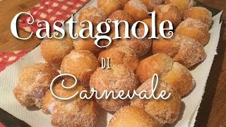 CASTAGNOLE  DOLCI di CARNEVALE [upl. by Modie]