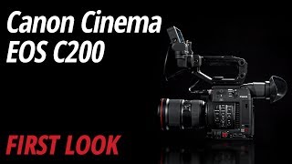 First Look Canon  Cinema EOS C200 [upl. by Ivie]