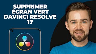 Comment Enlever lÉcran Vert dans Davinci Resolve 17 [upl. by Yhtomiht983]