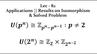 Lec  82 Applications  Results on Isomorphism and Solved Problem  IIT JAM  CSIR UGC NET  GATE [upl. by Ytsirhc391]