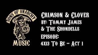 Crimson amp Clover  Tommy James amp The Shondells  Sons of Anarchy  Season 4 [upl. by Werdnael]