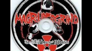 MAGRUDERGRIND  Sixty Two Trax of Thrash CD 2005 [upl. by Anawahs582]