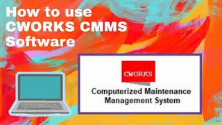 How to use CWORKS CMMS Software [upl. by Rheingold329]