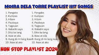 Pangako  Moira Dela Torre 💖 Moira Dela Torre Playlist Hitsongs 2024 💖 Best OPM Tagalog Love songs [upl. by Gilbert]