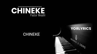 CHINEKE lyrics [upl. by Ettezoj]