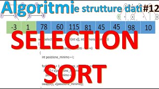 Strutture dati e algoritmi ITA 12  SELECTION SORT [upl. by Stig]