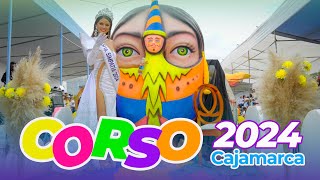 CORSO 2024 DEL CARNAVAL DE CAJAMARCA 🎭 🎷La Fiesta Más Alegre del Perú [upl. by Lisbeth]