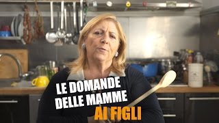 Le DOMANDE delle MAMME ai FIGLI [upl. by Nabatse399]