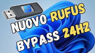 La NUOVA versione di RUFUS permette di AGGIRARE i Requisiti di Windows 11 24H2 [upl. by Kazim]