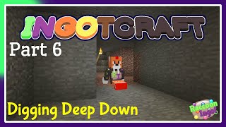 Digging Deep Down in the Minescraft  IngotCraft Episode 6 [upl. by Ayiak638]