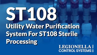 Legionella Control for Utility Water that Meets the ST108 Standard [upl. by Lanoil360]