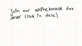 join our whiteboard fox server [upl. by Ansell483]