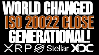 💥ISO 20022 WILL CHANGE THE WORLD💥XRP XDC XLM amp MORE💥GENERATIONAL WEALTH OPPORTUNITY [upl. by Roseanne]