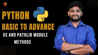 Os amp Pathlib Module Methods  Python Beginner to Advance  Python Tutorial [upl. by Aicilak93]