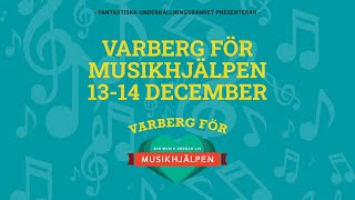 Varberg för Musikhjälpen 20241214 Del 1 [upl. by Nosauq]