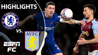 Chelsea vs Aston Villa  FA Cup Highlights  ESPN FC [upl. by Eliseo]