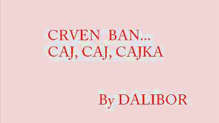 Crven ban Caj caj cajka [upl. by Bashemath993]