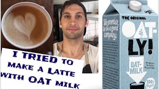 Trying to make a LATTE with OAT milk I show you how to make a latte with espresso machine [upl. by Ram138]