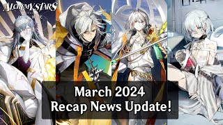 Alchemy Stars Recap March 2024 News Updates [upl. by Claudell706]