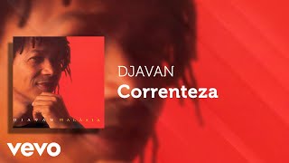 Djavan  Correnteza Áudio Oficial [upl. by Vacuva]