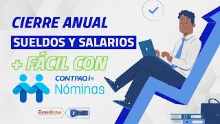 Cierre anual de sueldos y salarios con CONTPAQi Nóminas [upl. by Wollis]