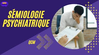 QCM en Sémiologie Psychiatrique [upl. by Arik]