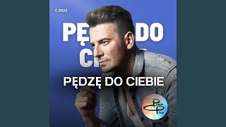 Pędzę Do Ciebie [upl. by Assetan]