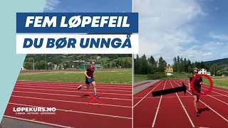 Løpeteknikk Fem vanlige løpefeil du må unngå  wwwløpekursno [upl. by Asia101]