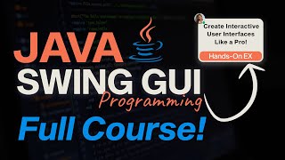 Java Swing GUI Full Course  GUI Development Masterclass [upl. by Rehotsirk]