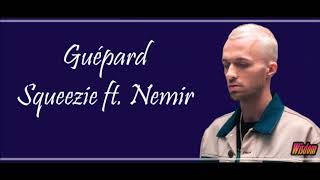 Squeezie ft Nemir  Guépard LyricsParoles [upl. by Checani]