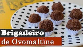 Brigadeiro de Ovomaltine [upl. by Enilrek]