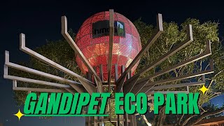 Gandipet Eco Park Vlog  Gandipet Cheruv Hyderabad Jay Vlogs  Mudedla Jayaprakash Best Park  Jay [upl. by Henke73]