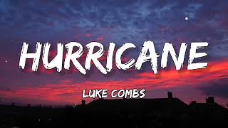 Luke Combs  Hurricane Lyrics [upl. by Goober]