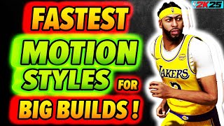 Part 2 Fastest Motion Styles for BIGMAN Builds on NBA 2K25 [upl. by Yrallam532]