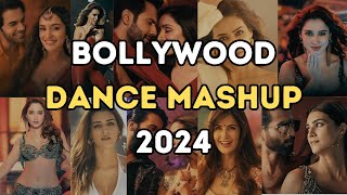 BOLLYWOOD DANCE MASHUP 2024  NON STOP HINDI DJ SONG DANCE PARTY REMIXES MIX LATEST 2024 [upl. by Sophi]