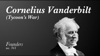 341 Cornelius Vanderbilt Tycoons War [upl. by Getraer]