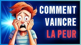 Comment Vaincre la Peur ► 33 Techniques [upl. by Rovit]