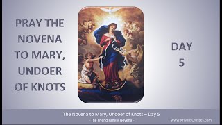 Day 5  Novena to Mary Undoer of Knots [upl. by Memory]