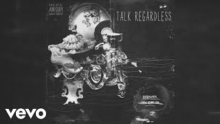 Desiigner  Talk Regardless Audio [upl. by Raoul]