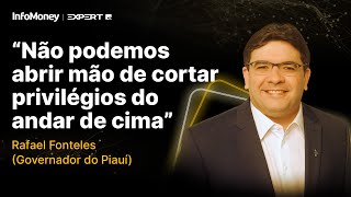 Não podemos abrir mão de cortar privilégios do andar de cima diz governador Rafael Fonteles [upl. by Abebi493]