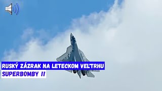 Ruský zázrak na leteckom veľtrhu [upl. by Ezirtaeb]