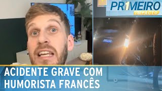 Humorista francês sofre grave acidente de carro em São Paulo  Primeiro Impacto 071024 [upl. by Delisle933]