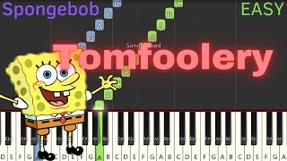 Spongebob  Tomfoolery EASY Piano Tutorial [upl. by Marijo]