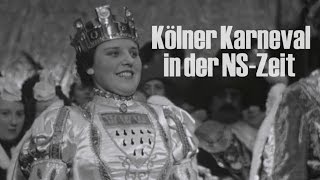 Köln  Karneval in der NSZeit  1938 Die ungeküsste Mutter Colonia [upl. by Ahsataj]