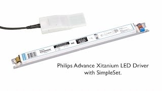 Philips Advance Xitanium LED Drivers with SimpleSet Technology [upl. by Nilson]