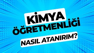 Kimya Öğretmenliği Karşılaştırmalı Veriler  Nasıl Atanırım [upl. by Gone]