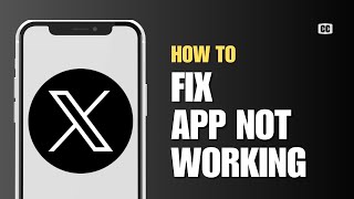 How to Fix X Twitter App Not Working Full Guide [upl. by Fantasia804]