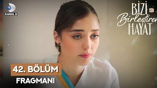 Bizi Birleştiren Hayat 42 Bölüm Fragman  Bizi Birleştiren Hayat Episode 42 Promo Eng Sub [upl. by Stahl]