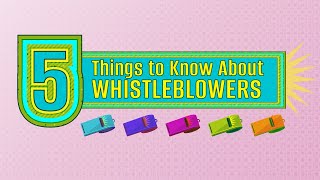 5 Things to Know About Whistleblowers [upl. by Zirtaeb]