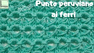 Punto quotperuvianoquot ai ferri facile💕ferri facili passo a passo💕 [upl. by Bandeen]